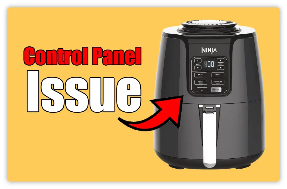 Control Panel Issue Ninja Air Fryer Not Turning On Control Panel Issue: Ninja Air Fryer Not Turning On