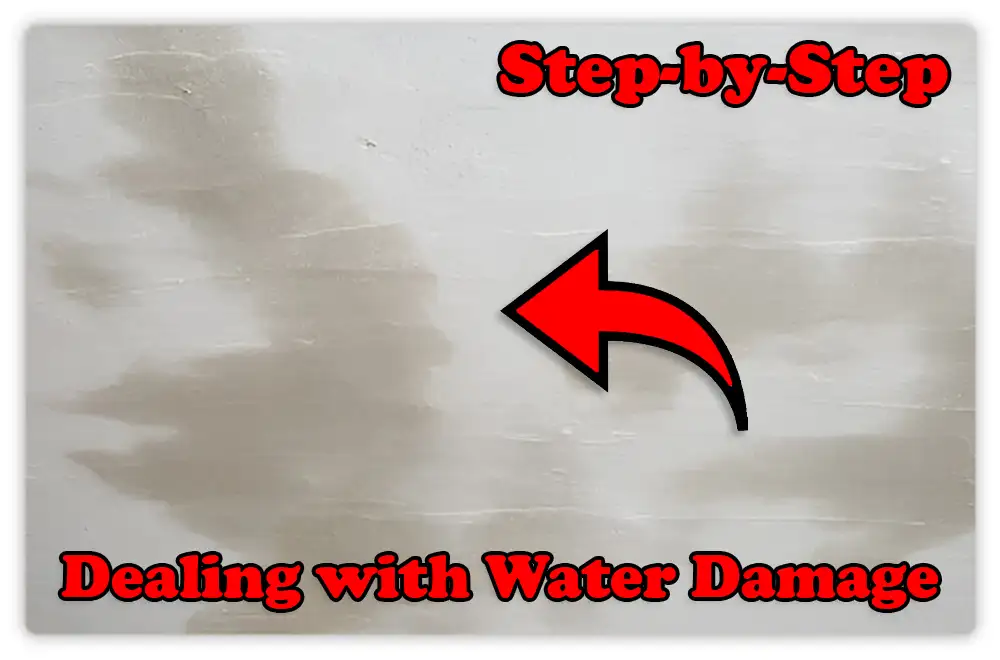Dealing with Water Damage Dealing with Water Damage