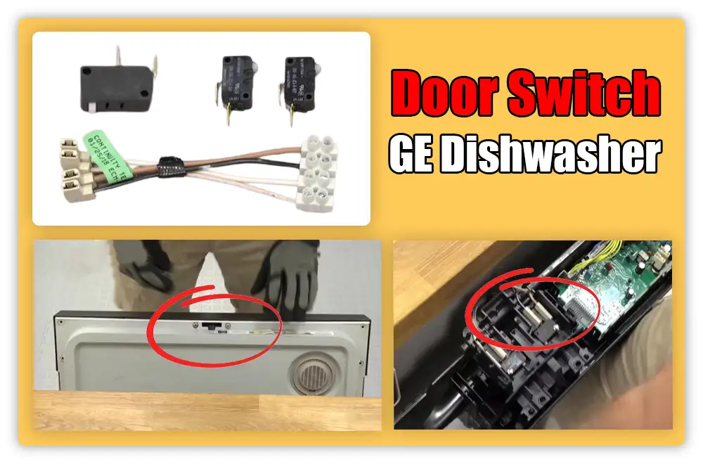 Door Switch issue of GE Dishwasher Door Switch issue of GE Dishwasher