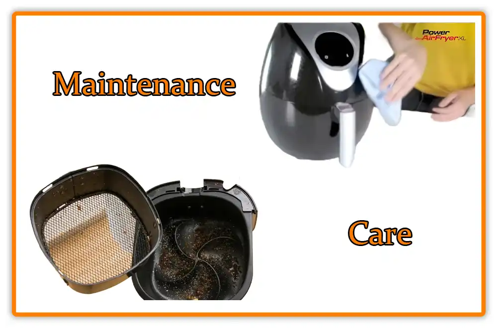 Maintenance and Care for Longevity Maintenance and Care for Longevity of Power XL Air fryer