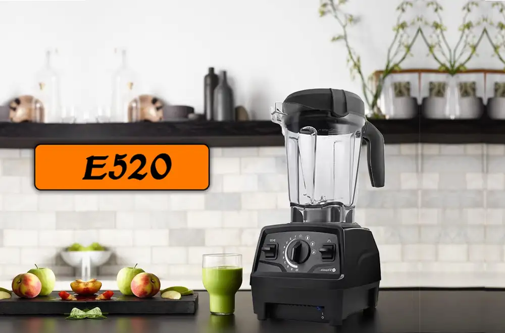 Vitamix E520 Review Vitamix E520 Review